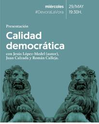 Presentación de "Calidad democrática", con Jesús López-Medel