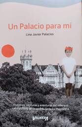 Conferencia y proyección de diapositivas sobre el el libro "Un Palacio para mí", de Lino Javier Palacios