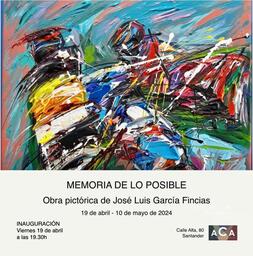 “Memoria de lo posible”, obra pictórica de José Luis García Fincias 