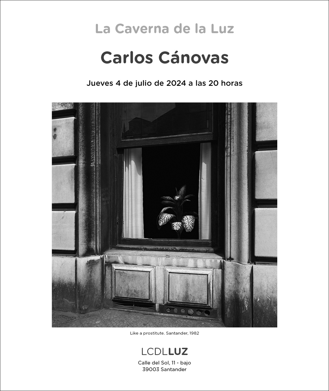 "Like a prostitute", de Carlos Cánovas, en La Caverna de la Luz