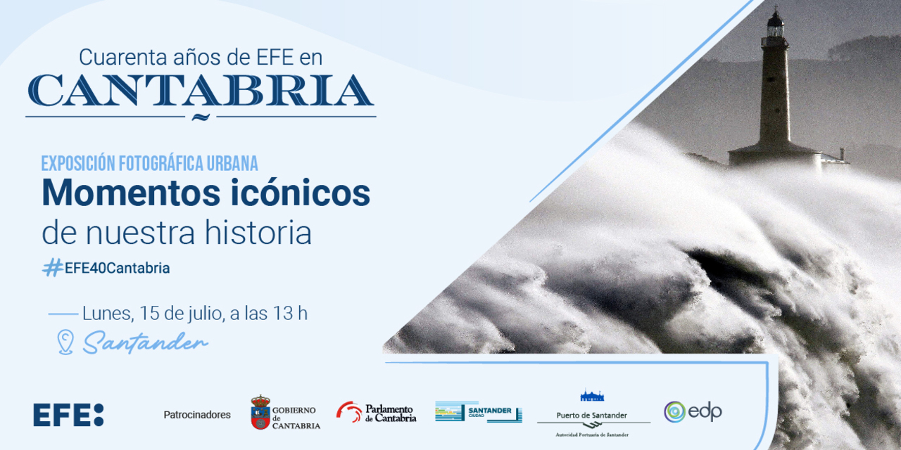 Cuarenta años de EFE en Cantabria. Momentos icónicos de nuestra historia