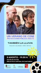 Un verano de cine: "También la lluvia", de Icíar Bollaín