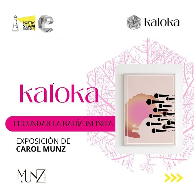 Festival Kaloka: "Fecundar la bahía infinita", presentación de la exposición de Carol Munz