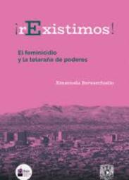 “¡rExistimos! El feminicidio y la telaraña de poderes”, con Emanuela Borzacchiello