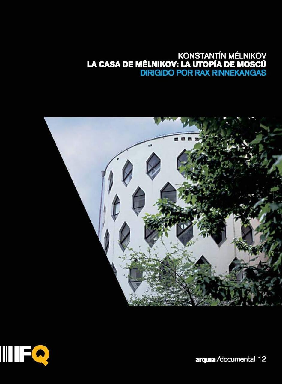 Proyección del documental "La Casa de Mélnikov. La utopía de Moscú"