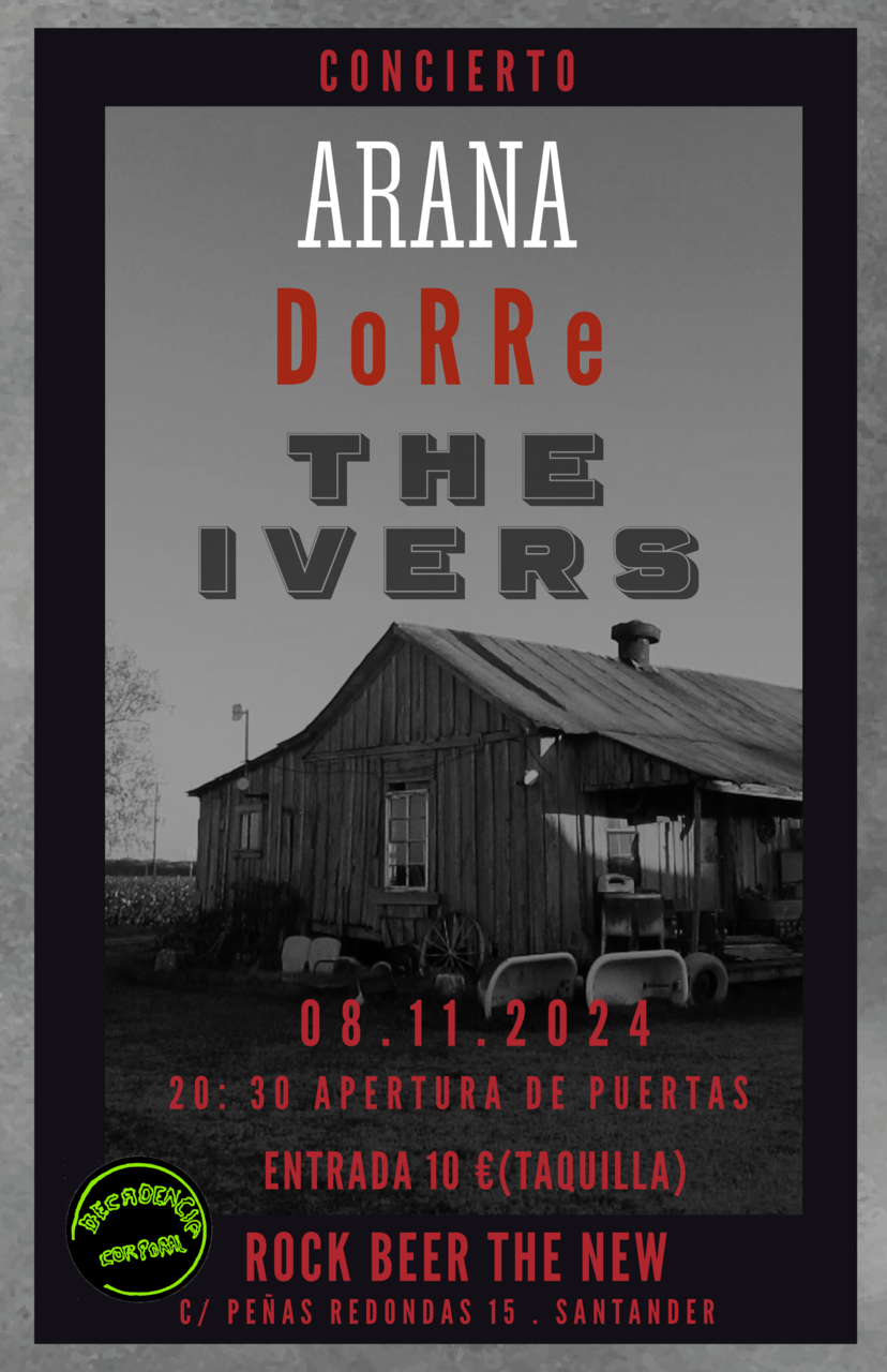 Conciertos de Arana, DoRRE y The Ivers