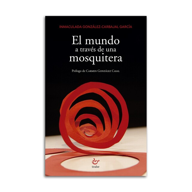 Presentación del libro "El mundo a través de una mosquitera"