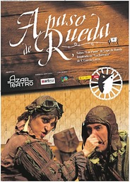 "A paso de rueda", espectáculo teatral de la compañía Azar Teatro