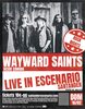 Wayward Saints en Rock Nights