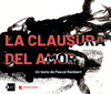Santander Escénica presenta “La clausura del amor”, de Quásar Teatro
