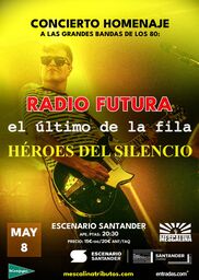Mescalina: Concierto Homenaje El Último de la Fila, Héroes del Silencio y Radio Futura