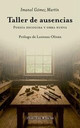 Presentación del libro "Taller de ausencias", de Imanol Gómez 