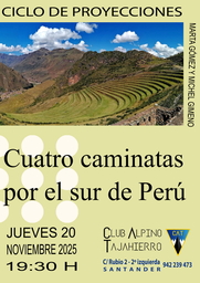 Ciclo de proyecciones del Club Tajahierro: "Cuatro caminatas por el sur de Perú"