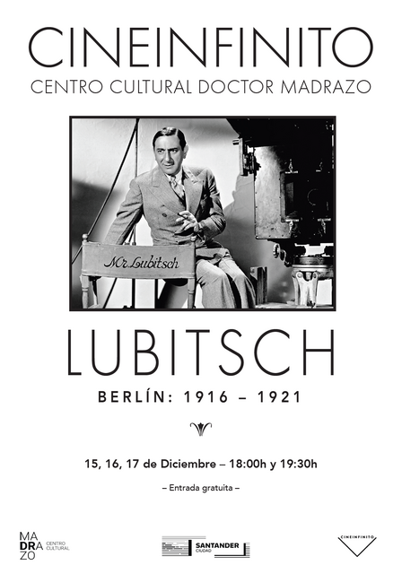 Cineinfinito repasa los primeros años de la filmografía de Ernst Lubitsch