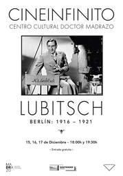 Cineinfinito repasa los primeros años de la filmografía de Ernst Lubitsch