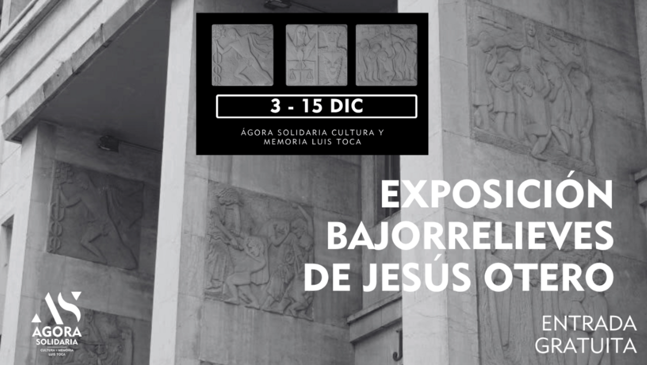 Exposición: “Los bajorrelieves de Jesús Otero”