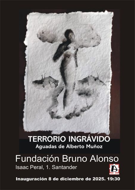 "Terrorio ingrávido", aguadas de Alberto Muñoz. Inauguración