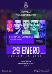 "Tierra de sombras", en Escena La Clave