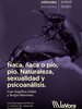 "Ñaca, ñaca o pío, pío. Naturaleza, sexualidad y psicoanálisis", con Angélica Galán y Sergio Martínez