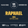 Raphael. Gira Raphaelísimo