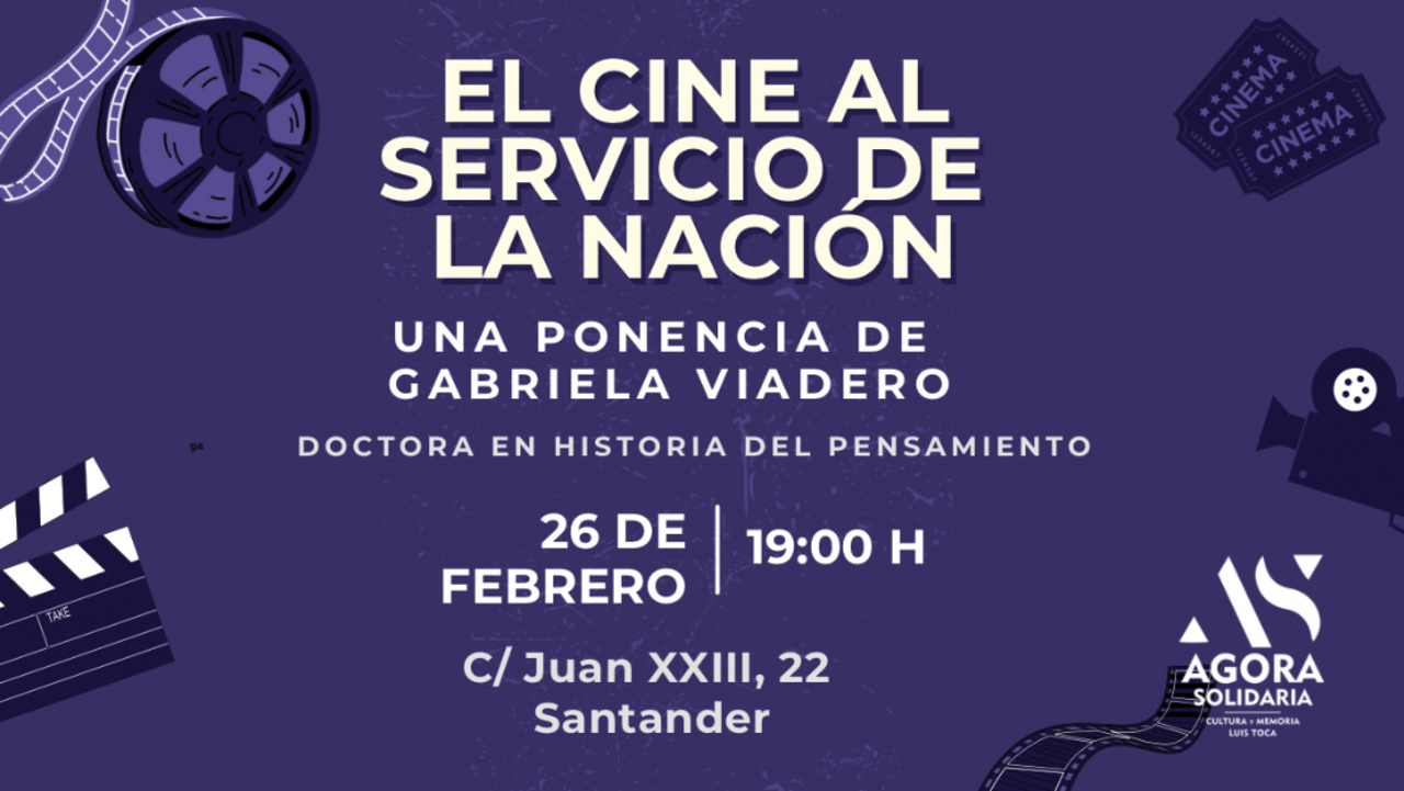 “El cine al servicio de la nación”, por Gabriela Viadero 