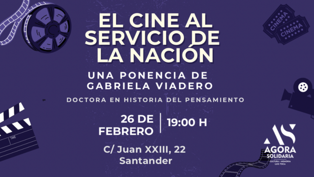“El cine al servicio de la nación”, por Gabriela Viadero 