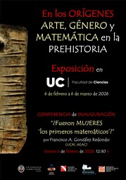 “¿Fueron mujeres ‘los primeros matemáticos’?”. Conferencia inaugural de la exposición "En los orígenes. Arte, Género y Matemática en la Prehistoria"