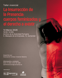 Taller: La Insurrección de la Presencia: cuerpos feminizados y el derecho de existir