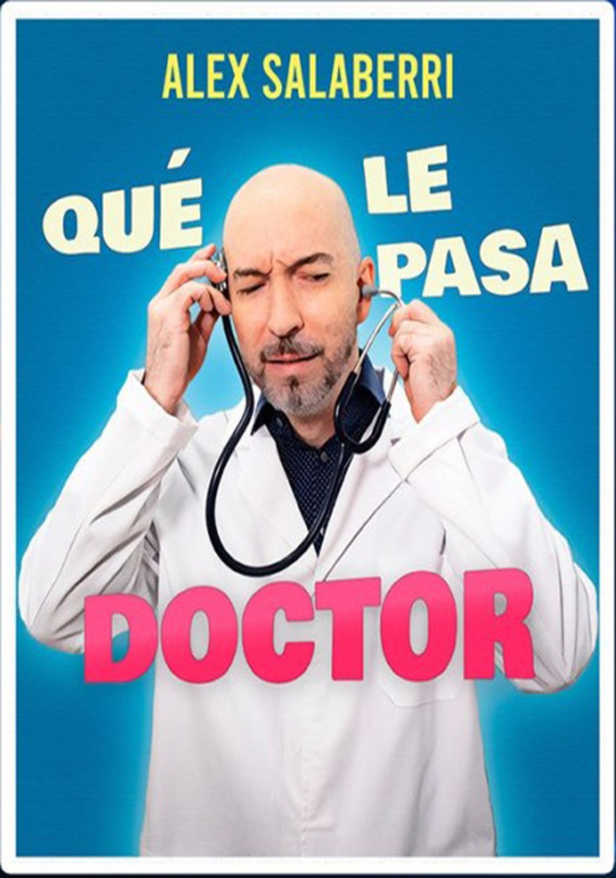 “Qué le pasa Doctor”, un monólogo de Álex Salaberri