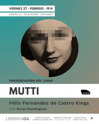 Presentación de "Mutti", de Félix Fernández de Castro Kings