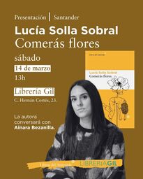 Presentación de "Comerás flores", de Lucía Solla Sobral