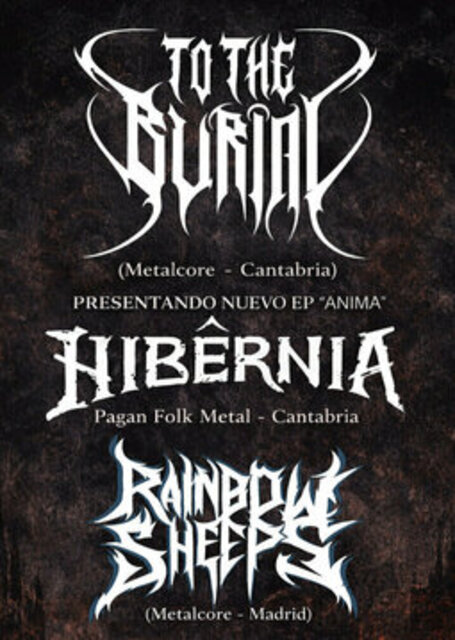 To The Burial, Hibernia y Rainbow Sheeps