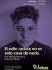 "El odio racista no es solo cosa de nazis", con Tatiana Romero