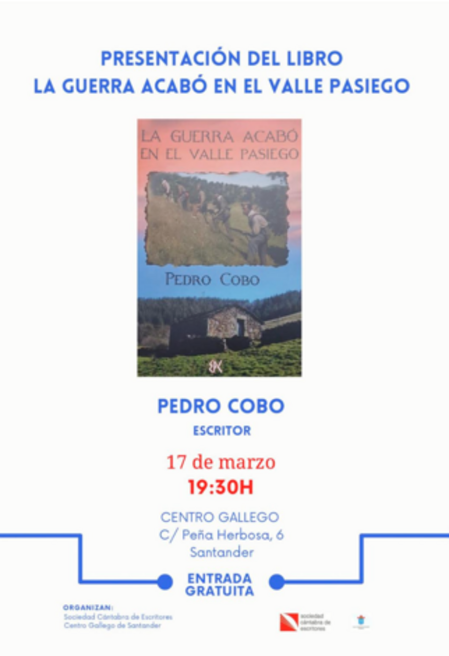 Presentación de la nueva novela de Pedro Cobo, "La guerra acabó en el valle pasiego"