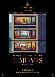 "3 Br3v3s", una comedia de La Tapicería Teatro