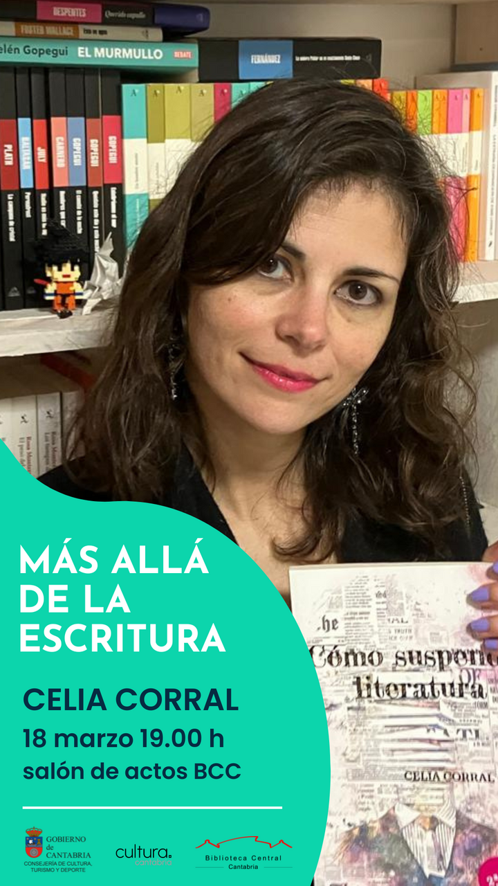 Ciclo "Más allá de la escritura”: Encuentro con Celia Corral