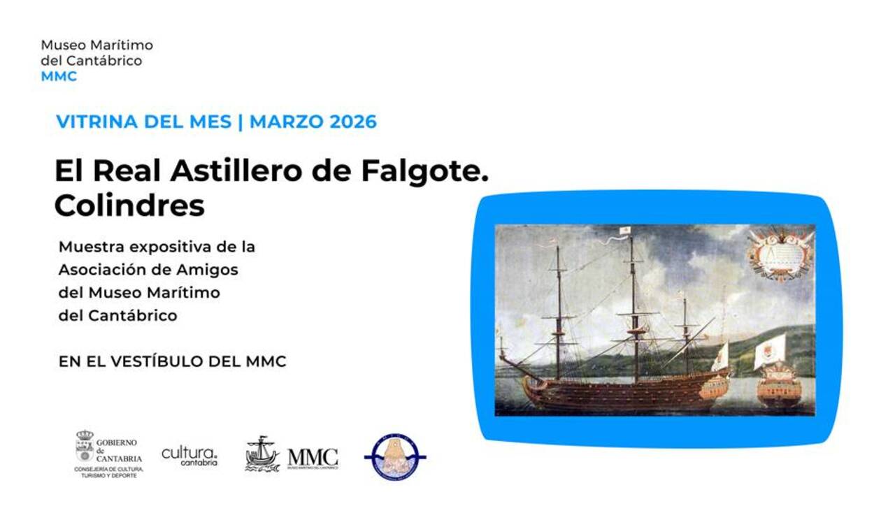 "El Real Astillero de Falgote. Colindres", vitrina del mes