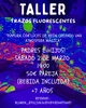 "Trazos fluorescentes", taller para padres e hijos