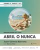 Juan Gómez Bárcena presenta "Abril o nunca"