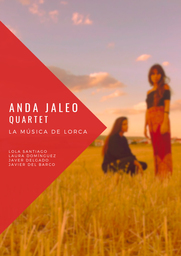 Anda Jaleo Quartet trae "La música de Lorca"