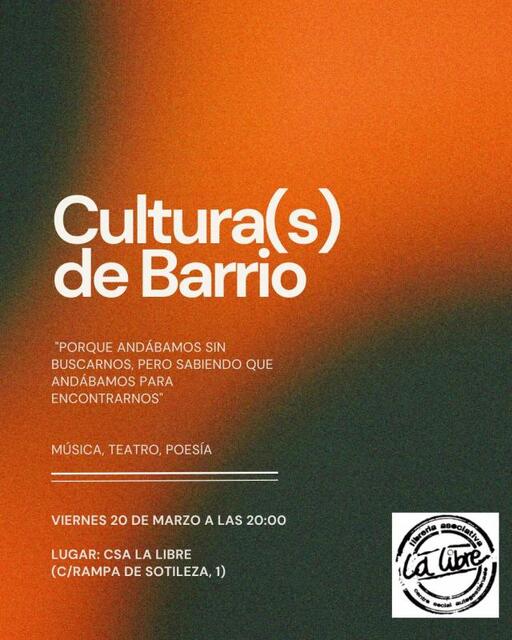 Cultura(s) de barrio. Música, teatro, poesía