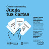 "Como consumidor, juega tus cartas", charla informativa