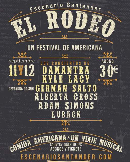 El Rodeo Festival: Alberta Cross, Adam Simons y Luback
