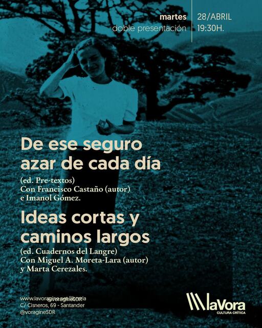 Presentación de los libros "De ese seguro azar de cada día" e "Ideas cortas y caminos largos"
