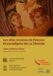 "Las villas romanas de Palencia. El paradigma de La Olmeda", por el arqueólogo Jaime Gutiérrez Pérez