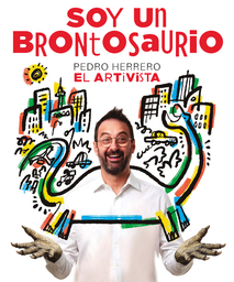 Pedro Herrero El Artivista presenta "Soy un brontosaurio"