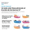 Taller familiar "¡A toda vela! Descubriendo el mundo de los barcos IV"
