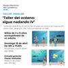 "Taller del océano: sigue nadando IV", actividad familiar
