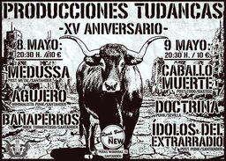 XV Aniversario de Producciones Tudancas: Medussa, Agujero y Bañaperros
