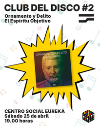 Club del Disco #2: "El espíritu objetivo" de Ornamento y Delito